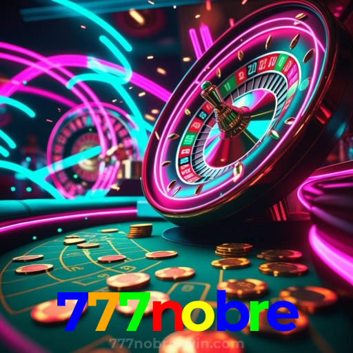 Jogo 777nobre | Experimente a emoção de apostar e jogar